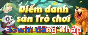 33win đăng nhập